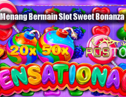 Taktik Menang Bermain Slot Sweet Bonanza Online