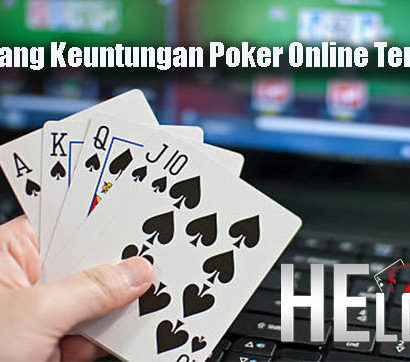 Trik Menang Keuntungan Poker Online Terpercaya